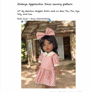 Moppet Vintage Apalachia dress sewing pattern for 15 inch My Meadow dolls such as Mae Tia Pia Aya Ady Lea
