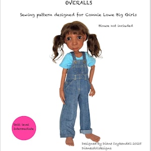 May include: A doll wearing denim overalls and a blue t-shirt. The image is a sewing pattern designed for Connie Lowe Big Girls. The text on the image says "OVERALLS" and "Skill Level Intermediate".
