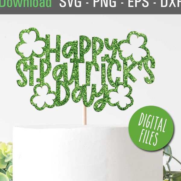 Happy St Patrick's Day Cake Topper SVG, Happy St Patricks Day Svg, Cake topper Svg, DIY sign, DIY cake topper, Cut file, Cutout file, png