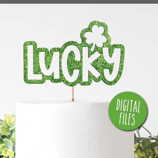 Lucky Cutout SVG, St Patrick's Cake Topper Svg, Happy St Patricks Svg, Shamrock Svg, Clover Svg, Lucky Svg, DIY sign, DIY cake topper