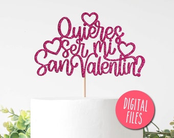Quieres ser mi San Valentin?, Be My Valentine? Spanish SVG, Be My Valentine SVG, Happy Valentine's Day, Valentine's Topper, Spanish Cutout