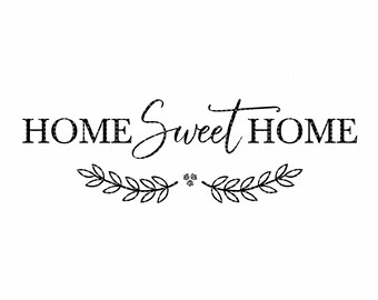 Free Free 173 Home Sweet Home Svg Horizontal SVG PNG EPS DXF File