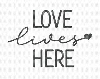 Download Love Lives Here Svg Etsy