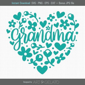 Grandma SVG, Heart Svg, Happy Mother's Day Svg, Mother's Day Shirt Svg, Grandma Love Svg, Love Mom Svg, Mothers Day Cut File, Cut File