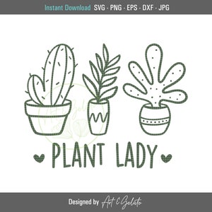 Plant Lady SVG, Plant Mom Svg, Plant Lover Svg, Crazy Plant Lady Svg, Jardinagem Svg, Plant Svg, Suculentas Svg, Cactus Svg, Garden Shirt Svg