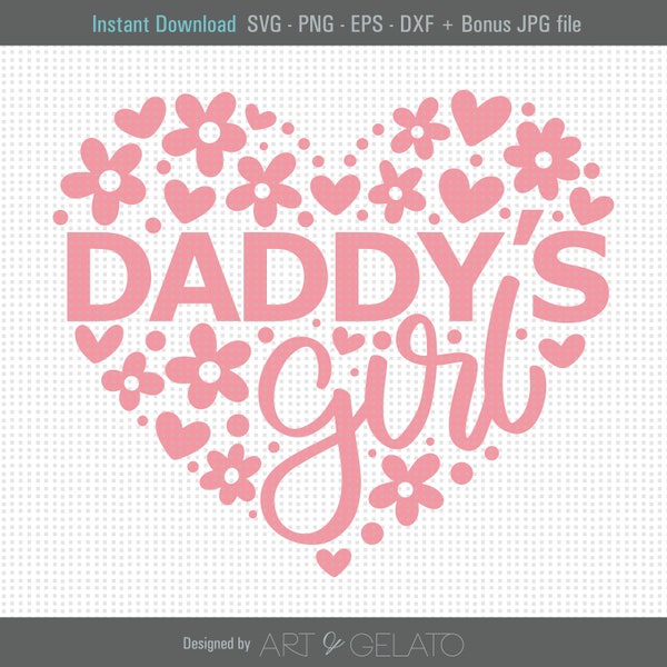 Daddy's Girl SVG, Father's Day Svg, Daddy and Daughter Svg, Baby Girl Svg, Daddy's Little Girl Svg, Girl Shirt Svg, Floral Heart Svg, Dad