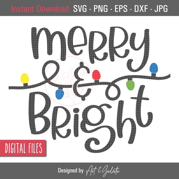 Merry & Bright SVG, Merry and Bright Shirt Svg, Merry Christmas Svg, Christmas Lights Svg, Christmas Shirt, Ornament Svg, Christmas Decor