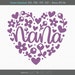 Nana SVG, Heart Svg, Happy Mother's Day Svg, Mother's Day Shirt Svg, Grandma Svg, Mom Love Svg, Mothers Day Cut File, Nana Shirt Svg, PNG