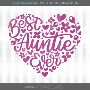 Mejor tía Nunca SVG, Mejor tía SVG, Tía Svg, Feliz Día de las Madres Svg, Tía Svg, Tía Camisa Svg, Tía Cumpleaños Svg, Familia Svg, BAE Svg,