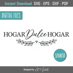 Hogar Dulce Hogar SVG, Home Sweet Home Spanish SVG, Home Decor Sign Svg, Farmhouse Decor Sign Svg, DIY Home Decor Cut File, Print Decor File