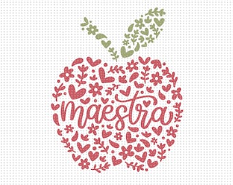 Maestra Floral Apple SVG, Teacher Spanish Svg, Manzana Svg, School Teacher Svg, Spanish Teacher Shirt Svg, Teacher Cut Files, Teacher Svg