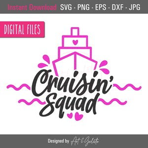 Cruisin&#39; Squad SVG, Family Cruise Svg, Vacation Cruise Svg, Cruise shirt SVG, Cruise Ship svg, Family Cruise Svg, Cruise Vacation Shirt