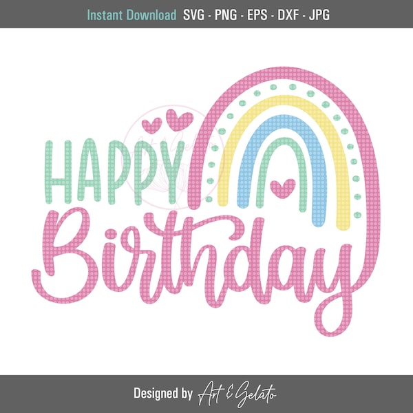 Happy Birthday Rainbow SVG, Birthday Svg, Girly Birthday Shirt, Rainbow Birthday Svg, Girl Birthday Party, Birthday Girl SVG, Rainbow SVG