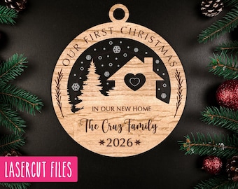 Our First Christmas In Our New Home 2026 Ornament SVG, Christmas Ornament SVG, Glowforge Laser Cut File SVG, Wood and Acrylic Laser Cut File
