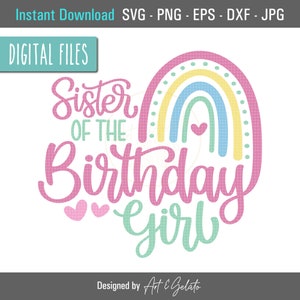Schwester des Geburtstagskindes SVG, Geburtstagsregenbogen-Svg, Schwester-Geburtstags-Shirt, alles, was glücklich ist, Essbares Herz-Svg, Mädchen-Geburtstags-Party, Regenbogen Boho