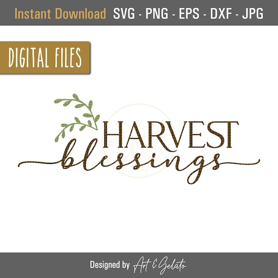 Harvest Blessings SVG file, Fall SVG, Harvest Svg, Fall Decor SVG, Fall Shirt Svg, Fall Blessings Svg, Fall Leaves, Autumn Decor Svg