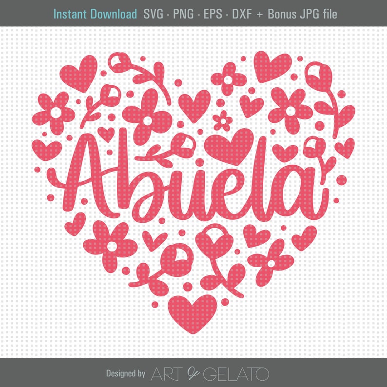 Abuela SVG, Abuela Heart Svg, Happy Mother's Day Svg, Mother's Day Svg, Mom Svg, Mother's Day Shirt Svg, Dia de las Madres Svg, Grandma Svg 