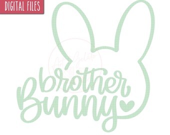 Brother Bunny SVG, Happy Easter SVG, Easter Shirt SVG, Easter Bunny Svg, Family Bunny Svg, Bunny Shirt Svg, Easter Cut Files Svg, Easter Svg