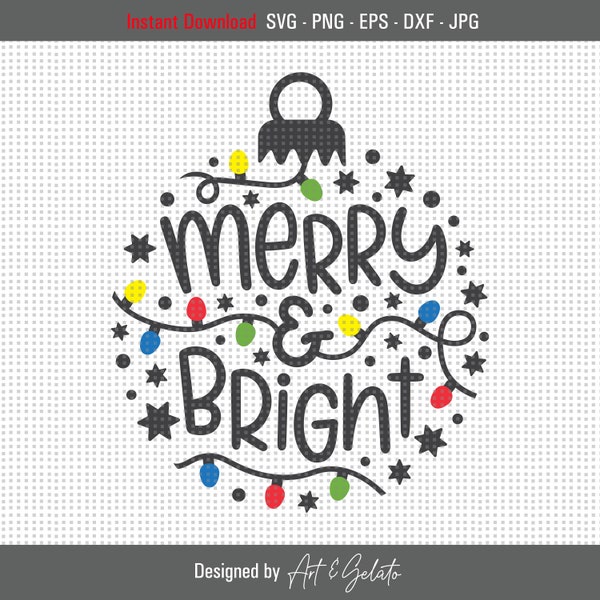 Merry and Bright Ornament SVG, Merry and Bright Svg, Merry Christmas Svg, Christmas Svg, Christmas Shirt Svg, Merry & Bright, Ornament Svg