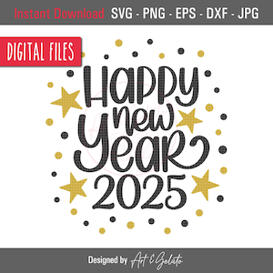 Gelukkig Nieuwjaar 2025 SVG, Nieuwjaar 2025 svg, 2025 Svg, vakantieshirt svg, Instant download, New Years Eve Shirt Svg, New Year's Celebration