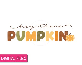 Hey There Pumpkin SVG, Fall Pumpkin Svg, Fall Shirt Svg, Pumpkin Svg, Fall Svg, Autumn Svg, Fall Decor, Pumpkin Shirt SVG, Hey There Pumpkin