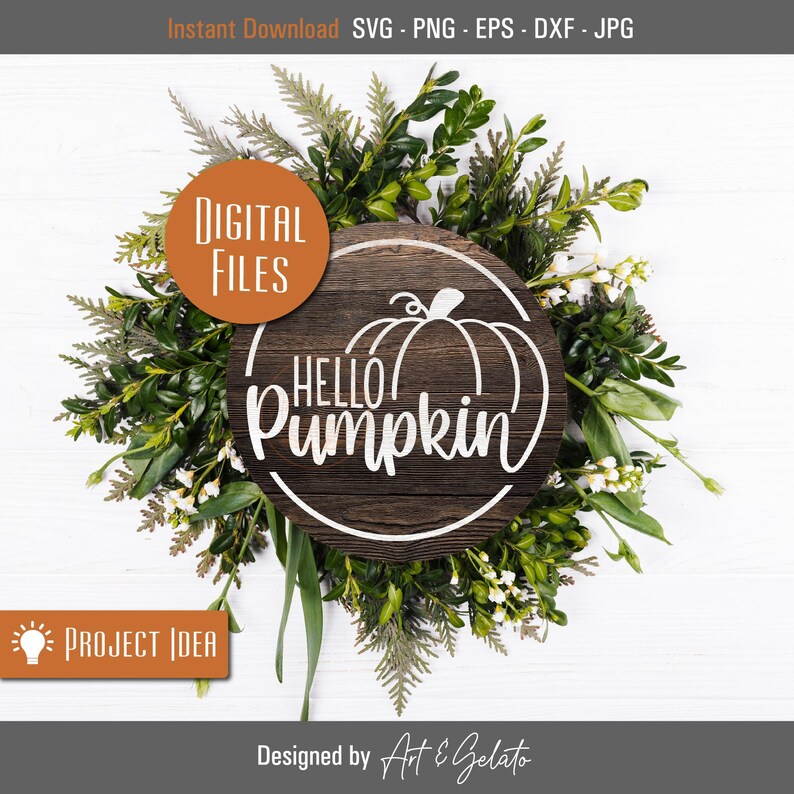 May include: A wooden round sign with the text "Hello Pumpkin" in white lettering. The sign is surrounded by green leaves and white flowers. The sign is a digital download and can be used for crafting projects.