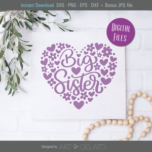 May include: Purple heart-shaped design with the text "Big Sister" surrounded by small hearts and flowers. Digital download file.