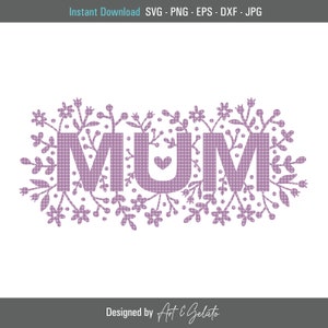 Mum Floral SVG, Mum SVG, Mother&#39;s Day Svg, Mothers Day Shirt Svg, Mum Flowers Svg, Hand drawn florals Svg, Mum Love Svg, Mom Svg, Mam Svg