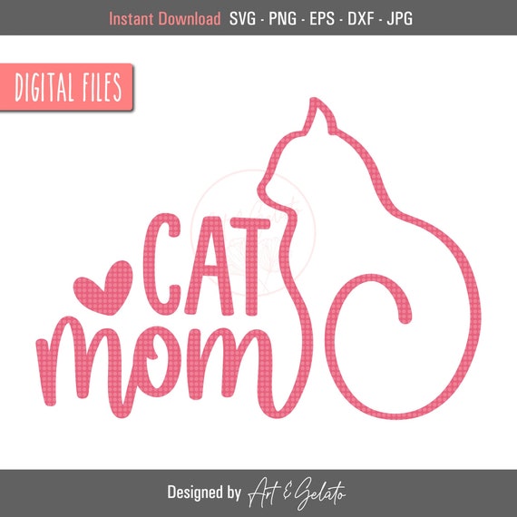 Cat Mom SVG, Cat Mama, Cat Svg, Cat Lover Svg, Mom Svg, Cat Lady Svg, Fur Mama Svg, Pet Cat Mom Shirt Svg, Cat Love Svg, Love My Cat Shirt