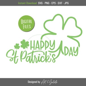 Happy St Patricks Day SVG, St Patrick&#39;s Day Svg, St Patricks Shirt Svg, Shamrock Svg, Clover Svg, Lucky clover Svg, St Patricks Day Sign