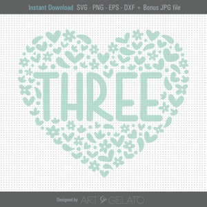 Três SVG, Svg de 3º aniversário, Svg de terceiro aniversário, Svg de coração floral, Svg de camisa de aniversário, Aniversário de menina, Três anos de idade, Download instantâneo