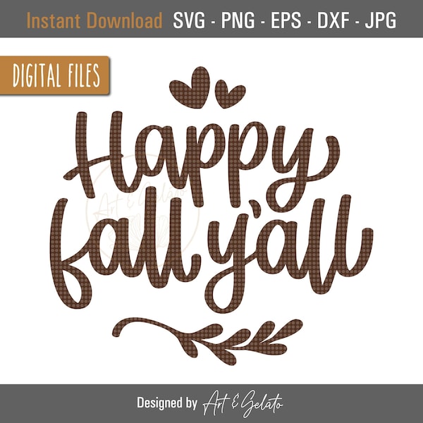 Happy Fall Y'all SVG, It's Fall Y'all SVG, Thanksgiving Svg, Autumn Svg, Fall Svg, Fall Shirt Svg, Fall Decor, Fall Love SVG, Fall Decor Svg