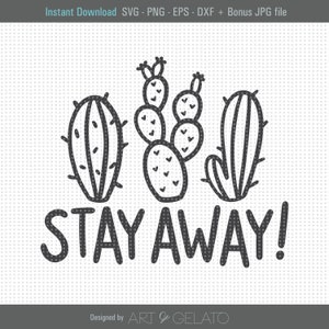 ¡Mantente alejado! SVG, Cactus Svg, Social Distancing Svg, Cactus Stay Away Svg, Stay Away Shirt Svg, Plantas dibujadas a mano, Archivos de corte de cactus, Suculento