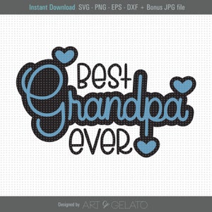 Mejor abuelo Nunca SVG, Mejor Abuelo Svg, Abuelo Svg, Feliz Día de los Padres Svg, Padre Día Camisa Svg, Abuelo Svg, Camisa Abuelo Svg, Papá