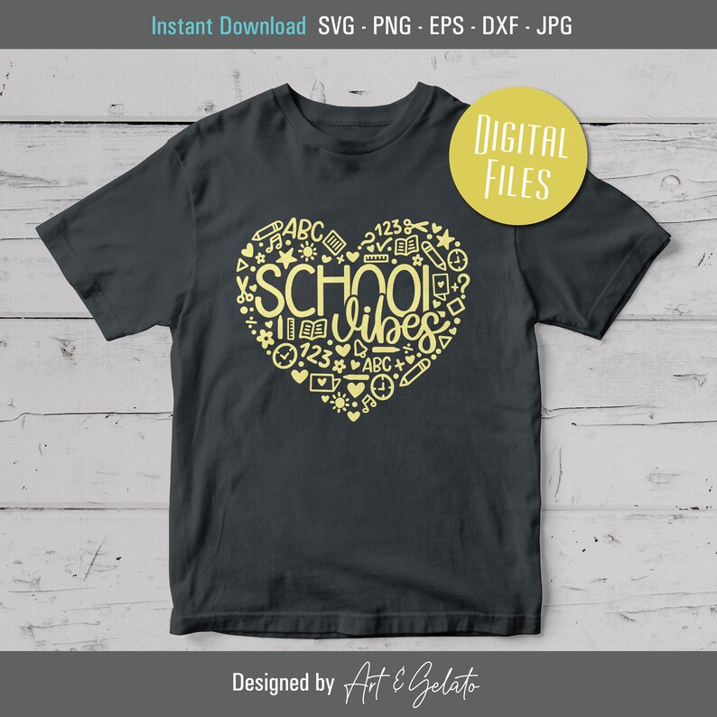 May include: A black t-shirt with a yellow heart design featuring the text "SCHOOL vibes" surrounded by school-themed icons. The text "DIGITAL FILES" is in a yellow box in the upper right corner of the image.
