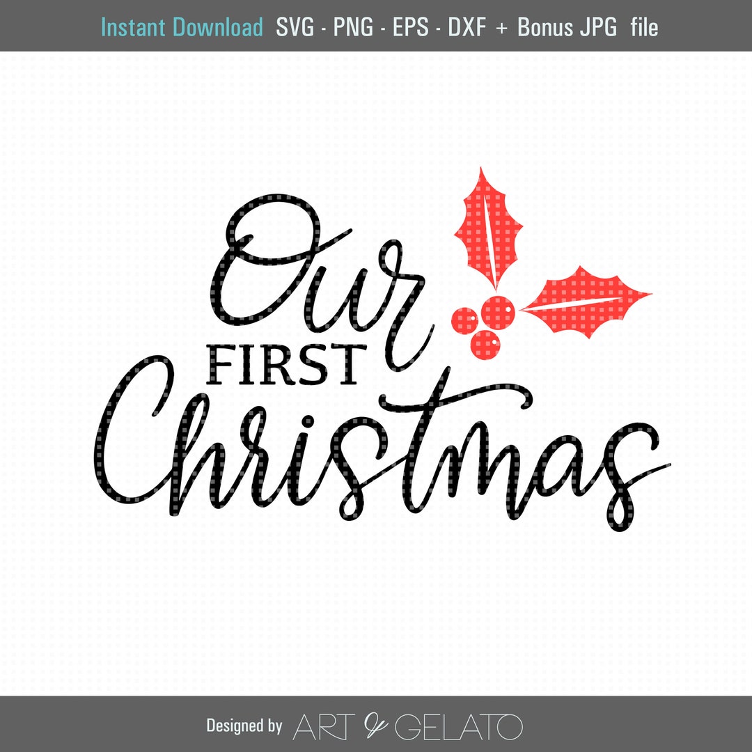 Our First Christmas SVG, Instant Download, Christmas Svg, First