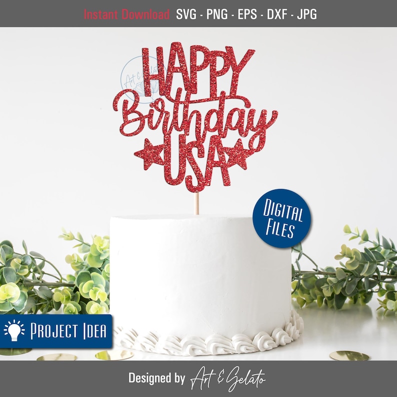 Happy Birthday USA Svg, USA Svg, Happy 4th of July Svg, 4th of July Cake topper Svg, Fourth of July Cutout Sign, Independence Day DIY Cake image 1