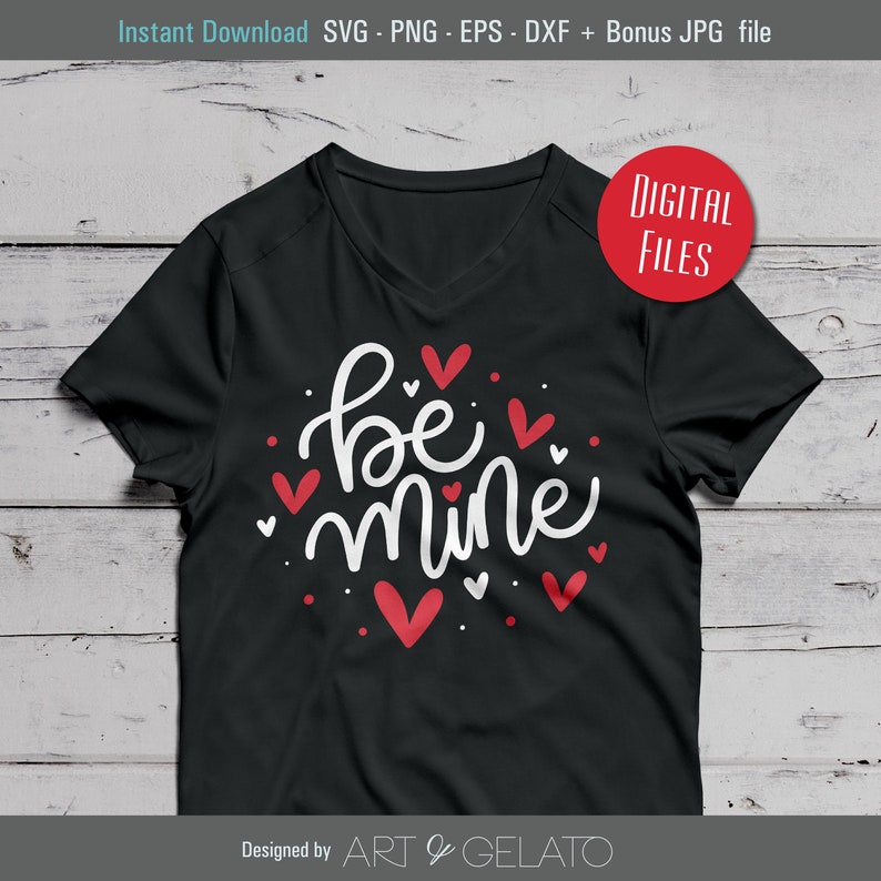 Be Mine SVG, Valentines Svg, Shirt Svg, Heart Svg, Instant Download ...