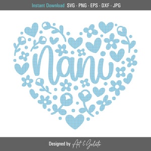 Nani Floral Heart SVG, Nani Svg, Vovó Svg, Feliz Dia das Mães Svg, Camisa do Dia das Mães Svg, Nani Shirt Svg, Nani Birthday Svg, Nana SVG