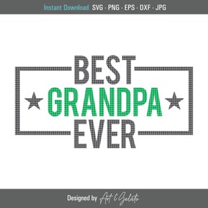 Best Grandpa Ever SVG, Happy Father&#39;s Day SVG, Fathers Day Svg, Grandpa Svg, Grandpa Shirt Svg, Papa Svg, Grandpa Birthday Svg, Best Grandpa