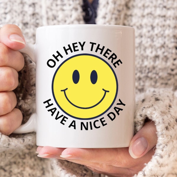Have a Nice Day Mug - Etsy