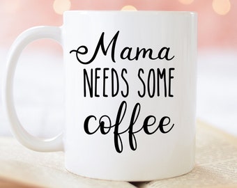 Taza "Mamá necesita café", taza de café para mamá, café de mamá, regalo para mamá, mamá necesita café, taza para mamá primeriza, regalo para mamá