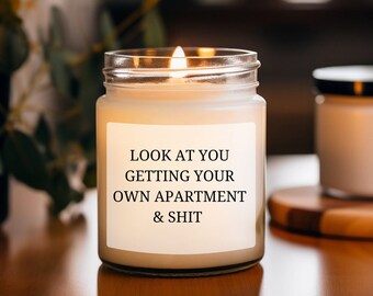 Look At You Getting Your Own Apartment Candle, First Apartment Candle, Housewarming Gift, Leaving Home Gift, Funny New Home Gift, 9oz Candle