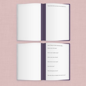 May include: A blank book with a purple spine, open to a page with the text "AND FINALLY FOR THE RECORD..." and a list of questions to be answered. The questions include "What is your full name?", "What is your maiden name?", "What is your date of birth?", "What color are your eyes?", "How tall are you?", "What blood group are you?", and "What date did you complete this story for me?"