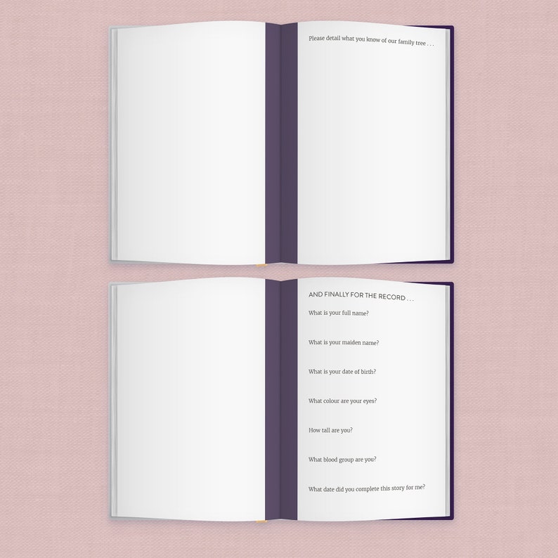 May include: A blank book with a purple spine, open to a page with the text "AND FINALLY FOR THE RECORD..." and a list of questions to be answered. The questions include "What is your full name?", "What is your maiden name?", "What is your date of birth?", "What color are your eyes?", "How tall are you?", "What blood group are you?", and "What date did you complete this story for me?"