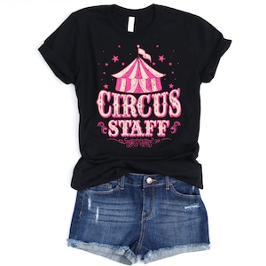 Circus Staff Shirt, Circus Themed Party, Circus Shirt, Girls Circus Birthday, Circus Shirt for Women, Circus Shirt Girl, Girls Circus Outfit