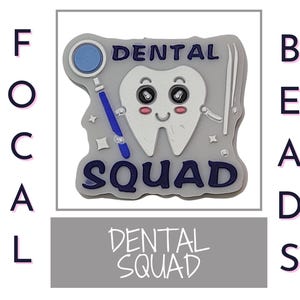Dental Squad Focal Silicone Beads, Dental Focal Beads, Hygienist Focal Beads, Dentist Beads, DIY Crafting Bead, Beads for Pens, Lanyard Bead
