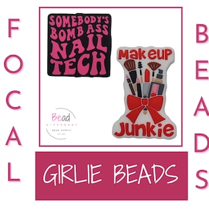 Girlie Bead, Nail Tech Bead, Silicone Focal Bead, Makeup Bead, Hobby Focal Beads, DIY Loose Beads, Beads for Pens, Craft Beads, Lanyard Bead