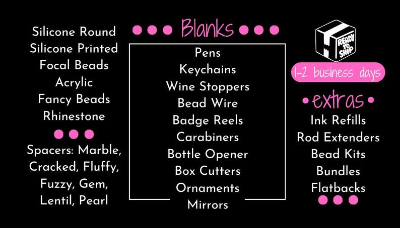 May include: A black informational sign with pink text listing craft supplies including silicone round, printed, and focal beads, acrylic, fancy, and rhinestone beads, spacers, pens, keychains, wine stoppers, bead wire, badge reels, and more.
