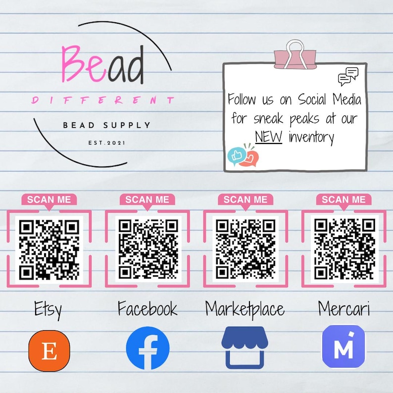 May include: A graphic with the text "Bead Different Bead Supply" and "EST. 2021". It includes QR codes for Etsy, Facebook, Marketplace, and Mercari, with the text "Follow us on Social Media for sneak peaks at our NEW inventory".
